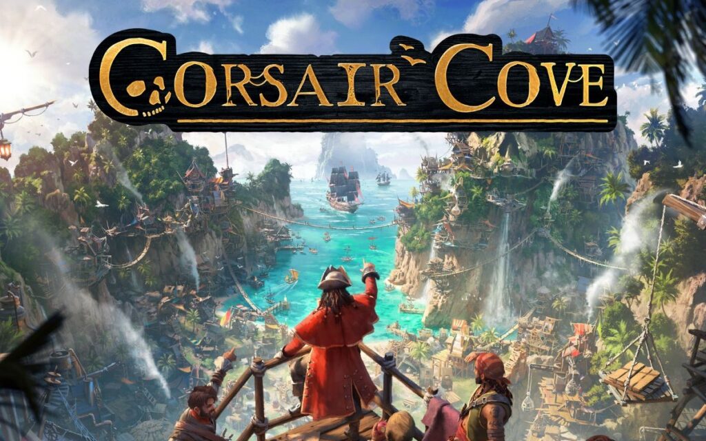 Set sail for Corsair Cove
